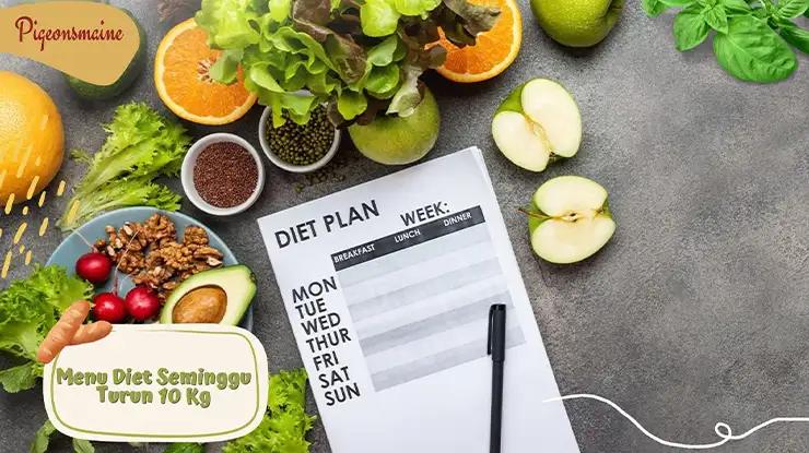 Menu Diet Seminggu Turun 10 Kg